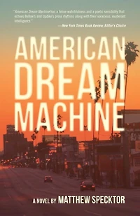 American Dream Machine: A Novel