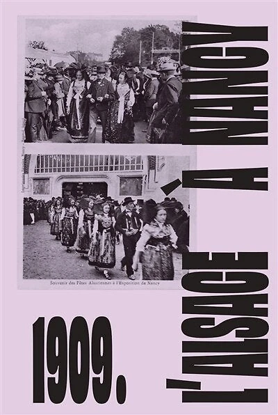 1909: L'Alsace à Nancy