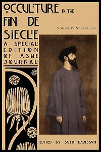 Occulture in the Fin de Siecle (Ashe Journal 4.1)