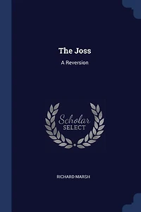 The Joss: A Reversion