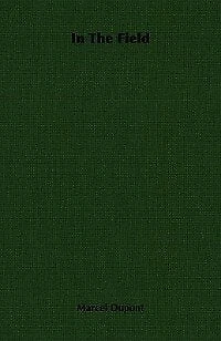 The Field (1914-1915): Impressions of an Officer Light Cavalry (Classic Reprint)