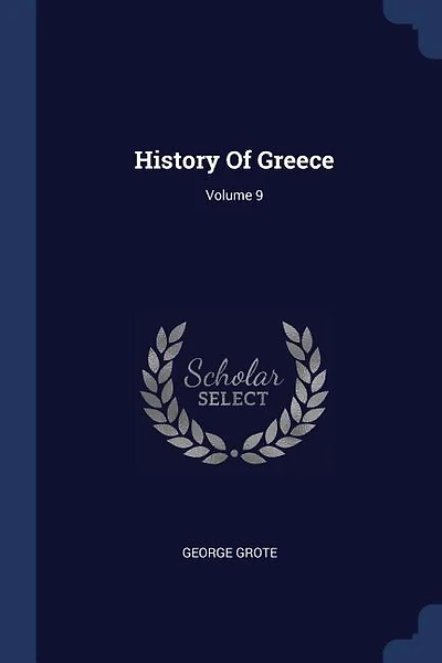History Of Greece; Volume 9