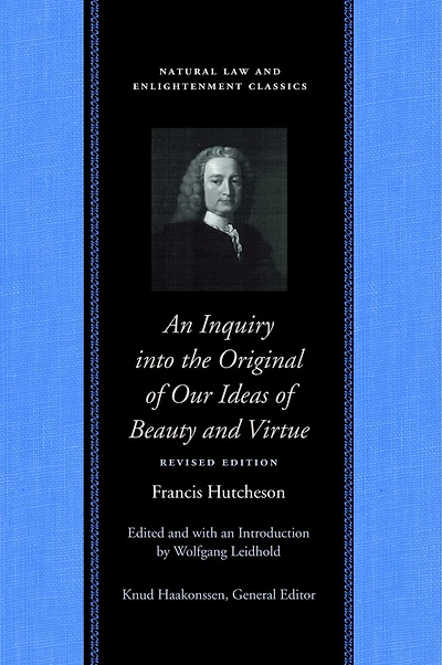 An Inquiry into the Original of Our Ideas Beauty and Virtue