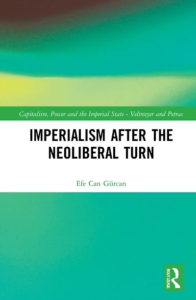 Imperialism after the Neoliberal Turn