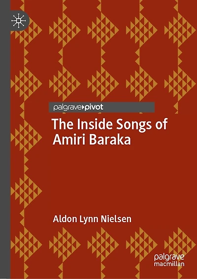 The Inside Songs of Amiri Baraka
