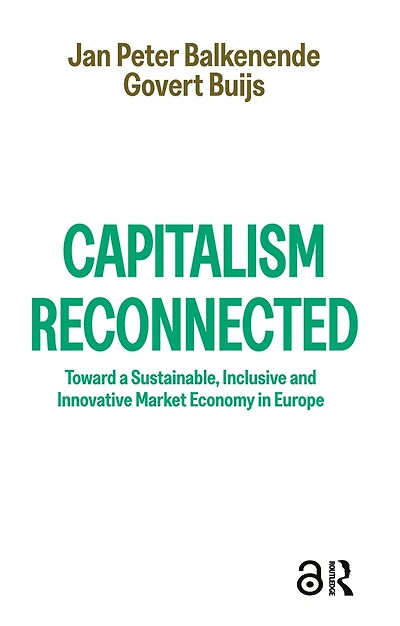 Capitalism Reconnected: Toward a Sustainable, Inclusive and Innovative Market Economy in Europe