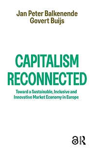Capitalism Reconnected: Toward a Sustainable, Inclusive and Innovative Market Economy in Europe