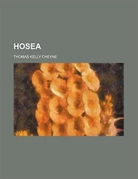 Hosea: With Notes and Introduction (Classic Reprint)