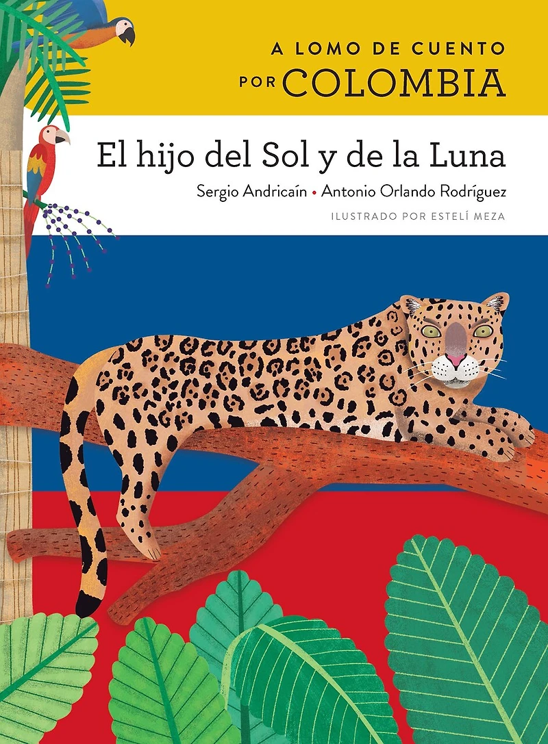 A Lomo de Cuento Por Colombia: El Hijo del Sol Y de la Luna: El hijo del sol y de la luna