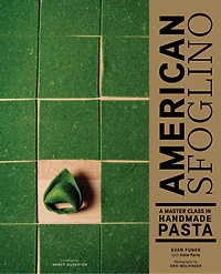 American Sfoglino: A Master Class Handmade Pasta
