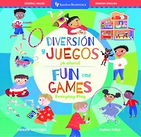 Diversión y juegos / Fun and Games: ¡A diario! / Everyday Play