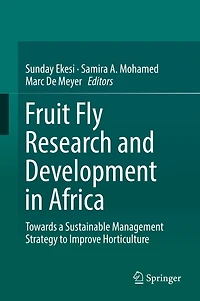 Fruit Fly Research and Development Africa - Towards a Sustainable Management Strategy to Improve Horticulture
