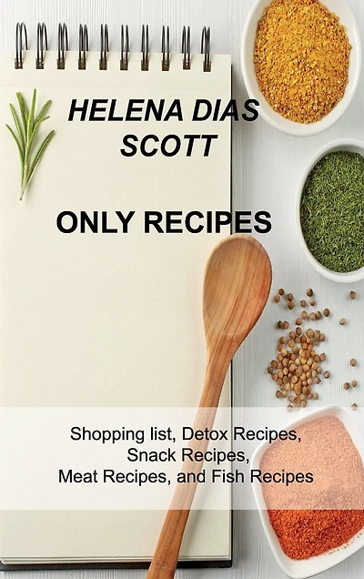 Only Recipes: Shopping list, Detox Recipes, Snack Recipes, Meat Recipes, and Fish Recipes