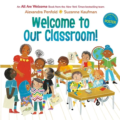 Welcome to Our Classroom! (An All Are Book)