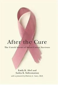 After The Cure: Untold Stories Of Breast Cancer Survivors