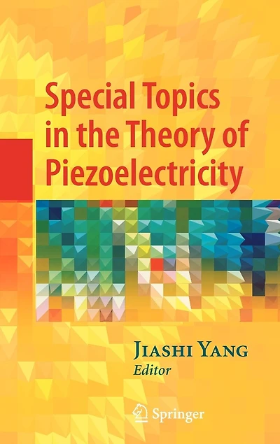 Special Topics the Theory of Piezoelectricity