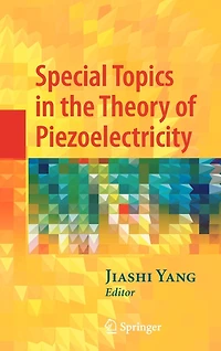 Special Topics the Theory of Piezoelectricity