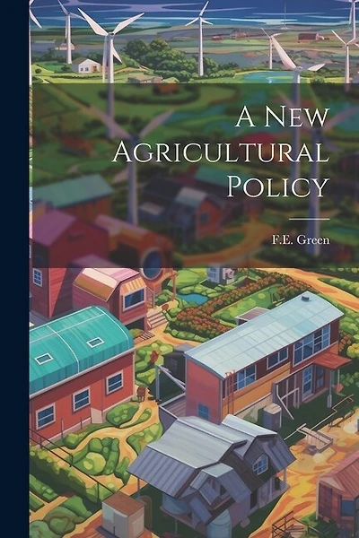 A New Agricultural Policy