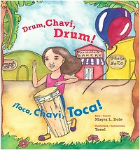 Drum, Chavi, Drum! / ¡Toca, Chavi, Toca!