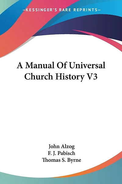 A Manual Of Universal Church History V3