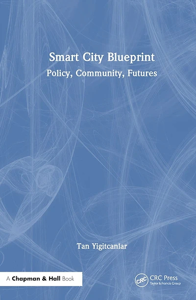 Smart City Blueprint: Policy, Community, Futures