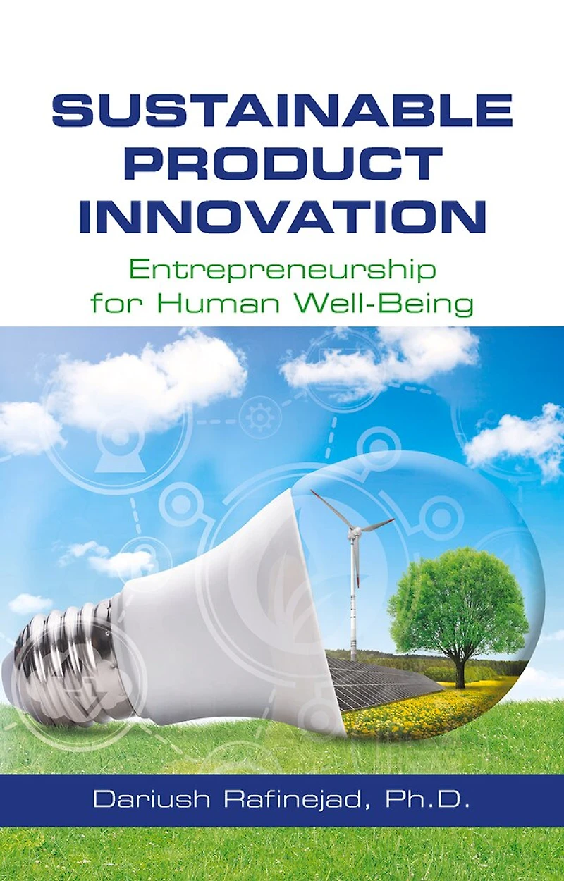 Sustainable Product Innovation: Entrepreneurship For Human Well-being
