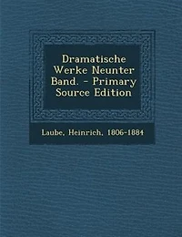 Dramatische Werke Neunter Band. - Primary Source Edition