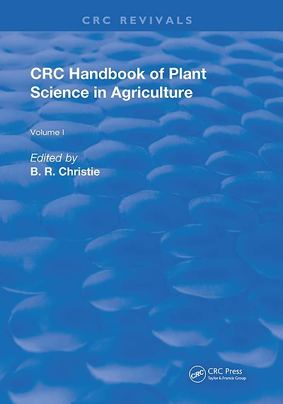 CRC Handbook of Plant Science Agriculture