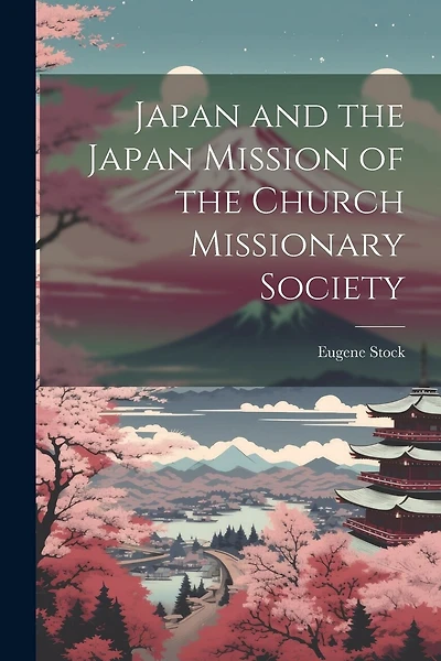 Japan and the Japan Mission of the Church Missionary Society