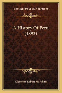 A History Of Peru (1892)