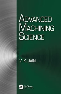 Advanced Machining Science