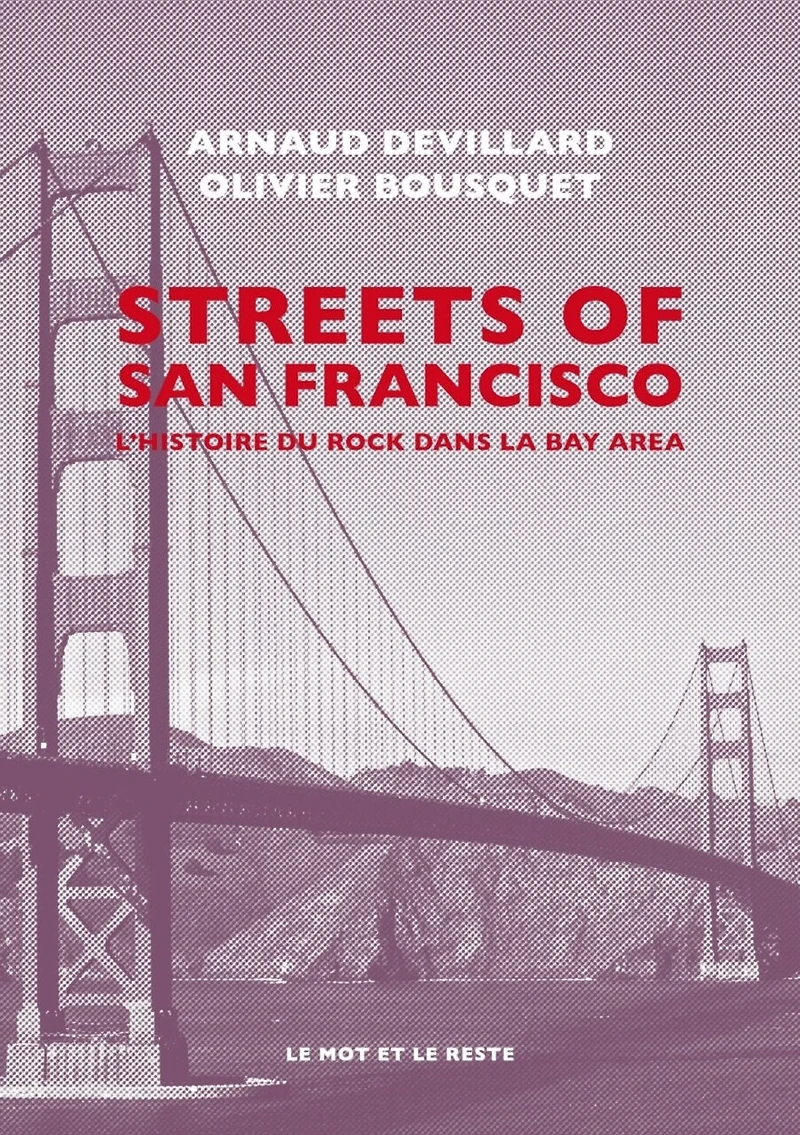 Streets of San Francisco: l'histoire du rock dans la Bay Area