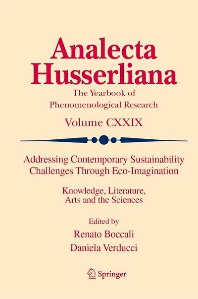 Addressing Contemporary Sustainability Challenges Through Eco-Imagination: Knowledge, Literature, Arts and the Sciences