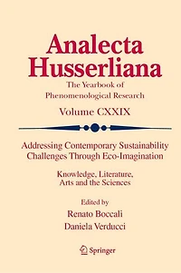 Addressing Contemporary Sustainability Challenges Through Eco-Imagination: Knowledge, Literature, Arts and the Sciences