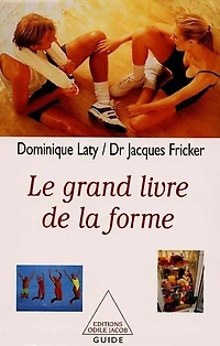 Le Grand Livre de la forme
