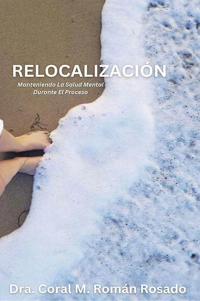 Relocalización: Manteniendo La Salud Mental Durante El Proceso