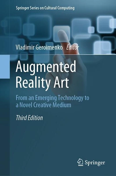 Augmented Reality Art: From An Emerging Technology To A Novel Creative Medium