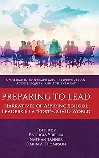 Preparing to Lead: Narratives of Aspiring School Leaders a "Post"-COVID World