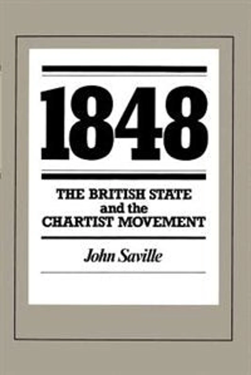 1848: The British State and the Chartist Movement
