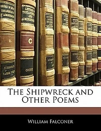 The Shipwreck: And Other Poems