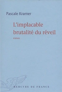 L'implacable brutalité du réveil