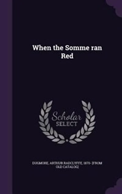 When the Somme ran Red