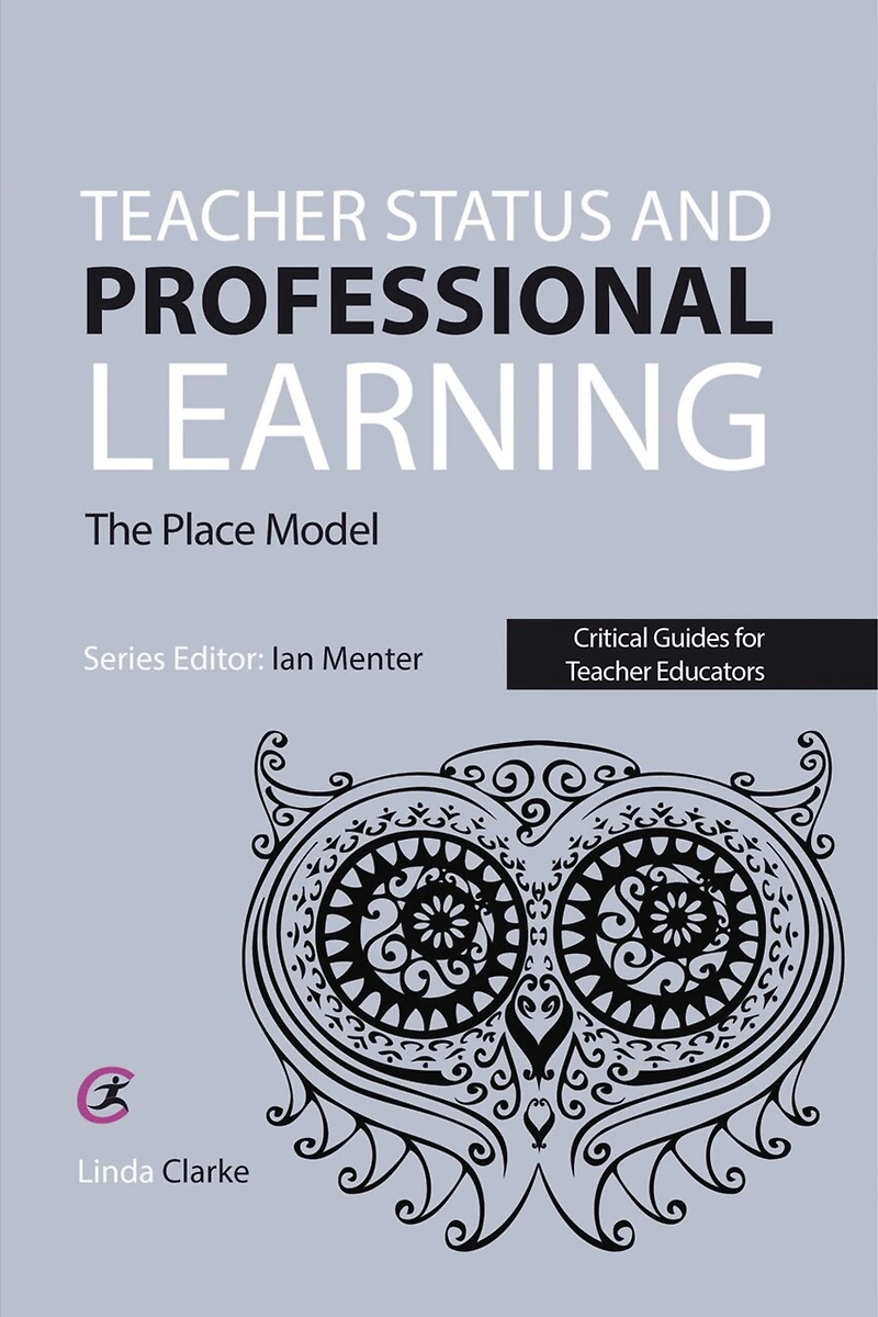 Teacher Status and Professional Learning: The Place Model