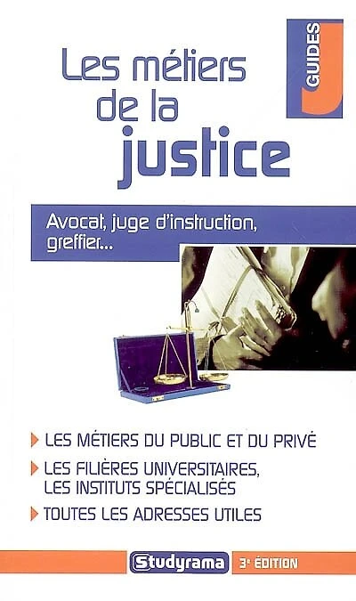 Les métiers de la justice: avocat, juge d'instruction, greffier...