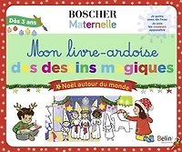 Mon livre-ardoise des dessins magiques: Noël autour du monde