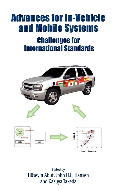 Advances for In-Vehicle and Mobile Systems: Challenges International Standards
