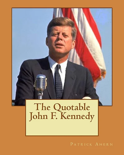 The Quotable John F. Kennedy
