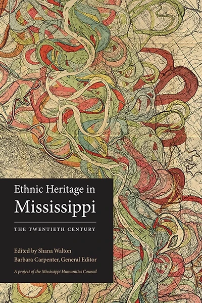 Ethnic Heritage Mississippi: The Twentieth Century