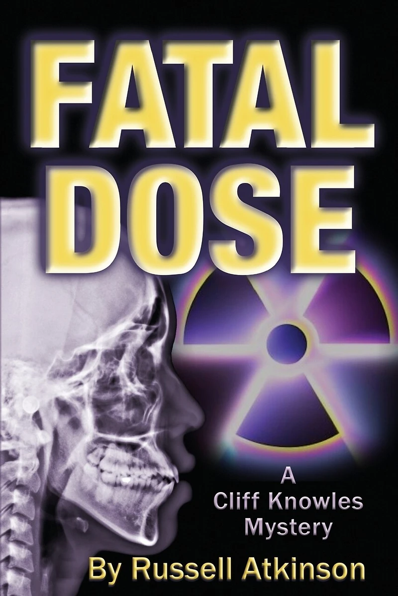 Fatal Dose: A Cliff Knowles Mystery