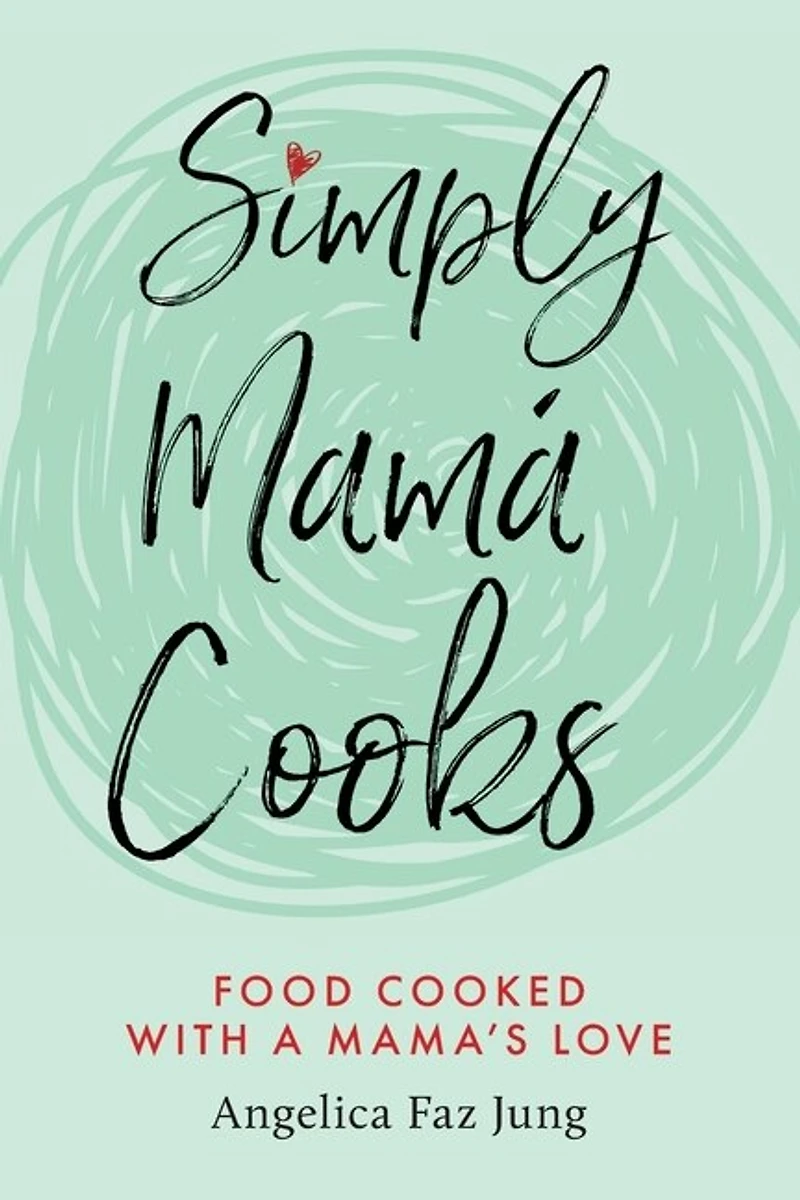 Simply Mamá Cooks